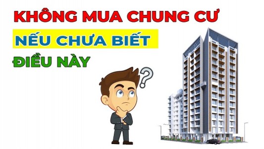 Không nên mua chung cư nếu chưa biết 5 điều sau