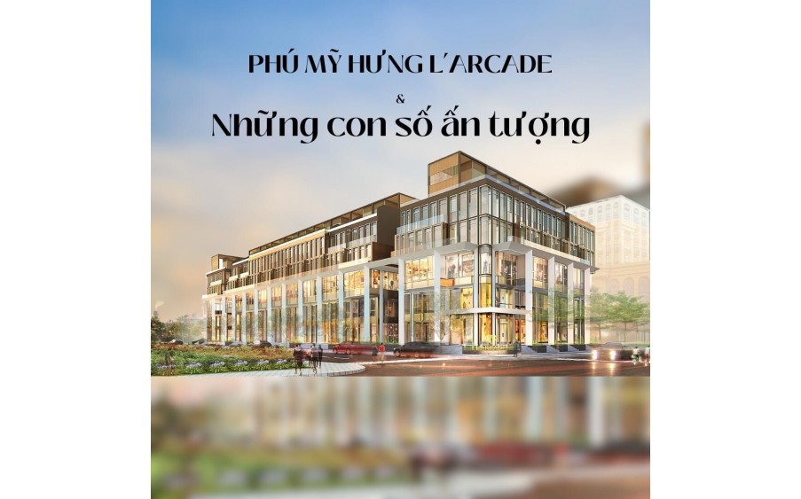 LARCADE PHÚ MỸ HƯNG - Mua TT CĐT