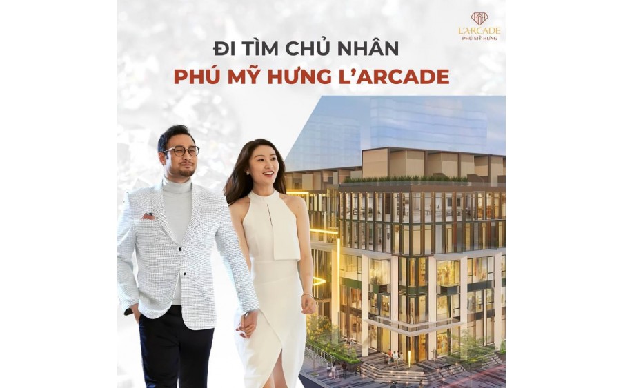 CHỦ NHÂN PHÚ MỸ HƯNG LARCADE LÀ AI? 0901323786
