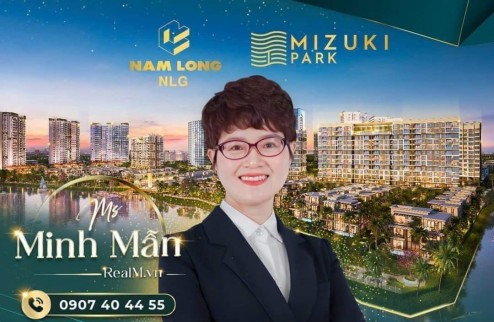 MUA BÁN CĂN HỘ MIZUKI NHẬT BẢN, NAM LONG NGUYỄN VĂN LINH PHẠM HÙNG BÌNH CHÁNH, GẦN QUẬN 7, SỔ HỒNG RIÊNG, LÃI SUẤT VAY THẤP. LH: 0907404455