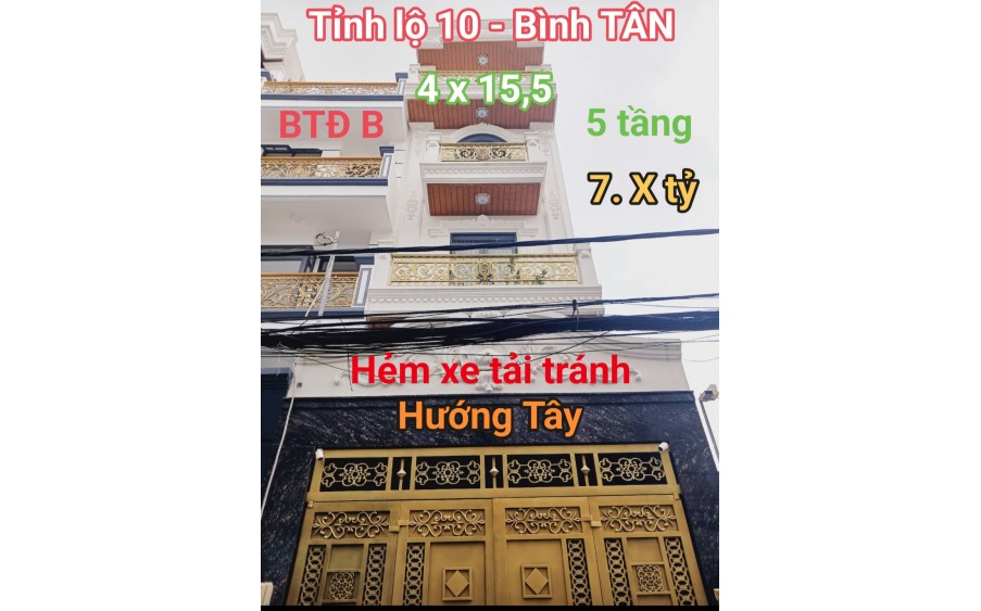 NHÀ ĐẸP SIÊU PHẨM - 5 TẦNG MỚI - TỈNH LỘ 10 - BÌNH TÂN - 62M2 -  7.X TỶ