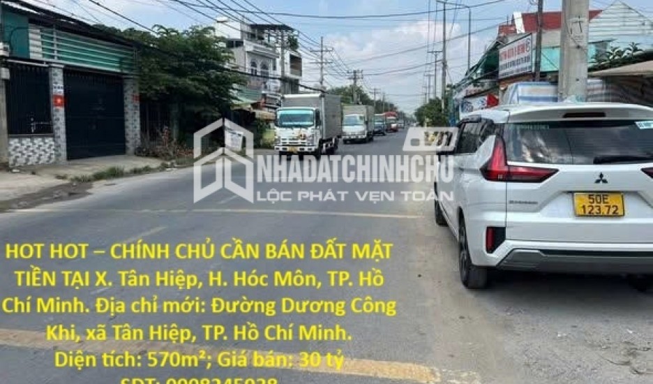 HOT HOT – CHÍNH CHỦ CẦN BÁN ĐẤT MẶT TIỀN TẠI X. Tân Hiệp, H. Hóc Môn, TP. Hồ Chí Minh