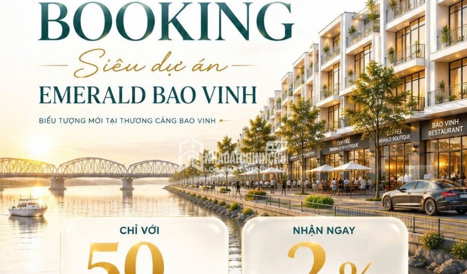 EMERALD BAO VINH – SIÊU PHẨM ĐẦU TƯ MỚI TẠI HUẾ CHÍNH THỨC Ra Mắt!