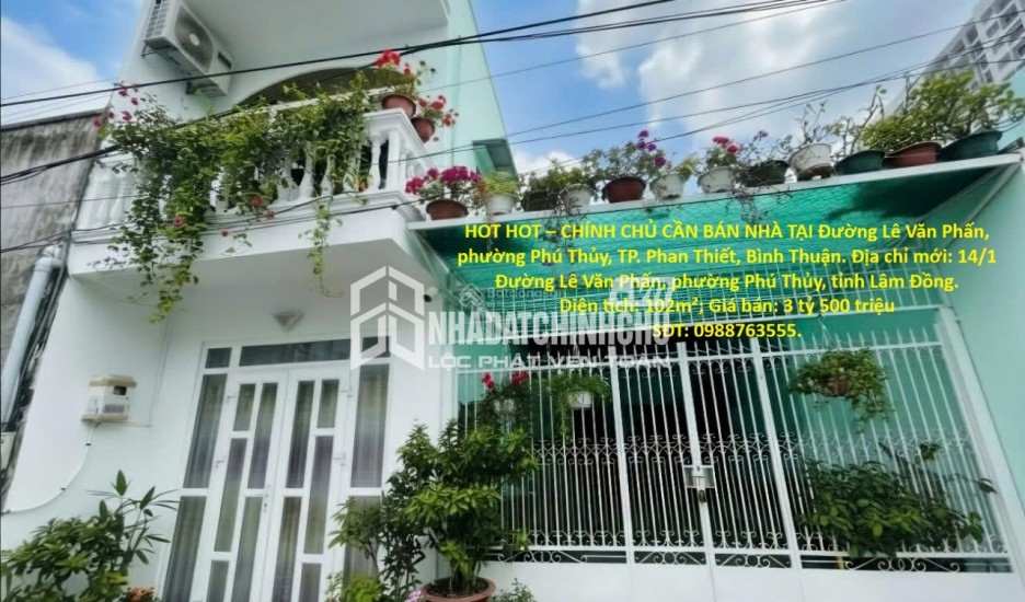 HOT HOT – CHÍNH CHỦ CẦN BÁN NHÀ TẠI Đường Lê Văn Phấn, phường Phú Thủy, TP. Phan Thiết, Bình Thuận